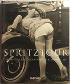 Spritztour. Erotische Photographie um 1920. di Walter Honscheidt, Uwe Scheid, 1