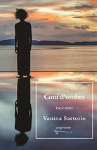 Coni d ombra di Vanina Sartorio