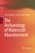 The Archaeology of Watercraft Abandonment