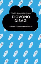 Piovono Disagi di Gisella Segagni Lusignani, 2018, Youcanprint