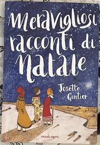 Meravigliosi racconti di Natale di Josette Gontier