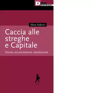 Caccia alle streghe e Capitale Donne