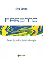 Faremo di Elvio Covino, 2017, Youcanprint