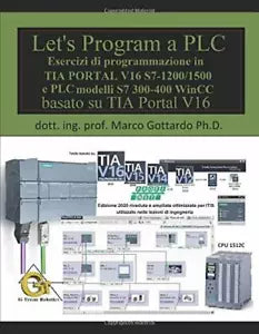 Let’s Program a PLC!!! Quinta Edizione 2020 : Esercizi di programmazione in TIA