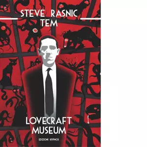 Lovecraft museum di Steve Rasnic Tem