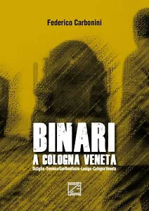 Binari a Cologna Veneta di Federico Carbonini