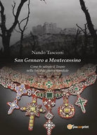 San Gennaro a Montecassino - Come fu salvato il Tesoro nella Seconda guerra m.