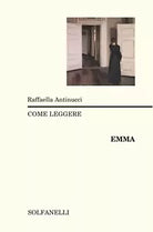 Come leggere Emma di Raffaella Antinucci