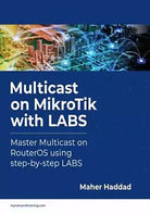 Multicast on MikroTik with LABS Master Multicast on RouterOS Using Step-by-step