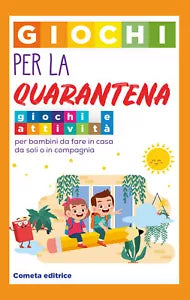 Giochi per la Quarantena: Giochi e attivita per bambini da fare in casa da soli