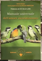 Manuale universale dell amore incondizionato di Tana Pesso