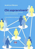 Chi sopravviver Principi di sociometria