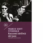 Racconti dell et del jazz di Francis Scott Fitzgerald