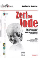 Zeri con lode Il grande sogno di Bruno Scardeoni