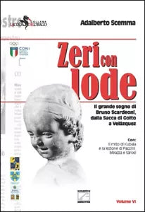 Zeri con lode Il grande sogno di Bruno Scardeoni