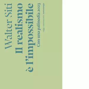 Il realismo l impossibile di Walter Siti