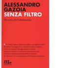 Senza filtro di Alessandro Gazoia