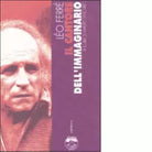 IL CANTORE DELL IMMAGINARIO di LEO FERR