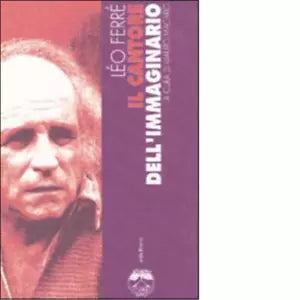 IL CANTORE DELL IMMAGINARIO di LEO FERR
