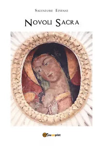 Novoli sacra di Salvatore Epifani, 2021, Youcanprint