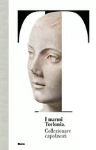 I marmi Torlonia Collezionare capolavori
