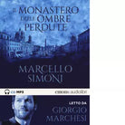 IL MONASTERO DELLE OMBRE PERDUTE di MARCELLO SIMONI