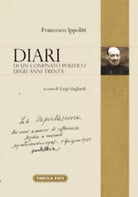 Diari di un confinato politico degli anni trenta di Francesco Ippoliti, 2014, Ta