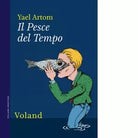 Il Pesce del Tempo di Yael Artom