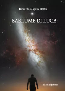 Barlume di Luce di Riccardo Magrin Maffei, 2021, Elison Paperback