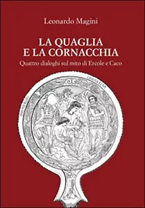 La quaglia e la cornacchia di Leonardo Magini, 2014, Youcanprint