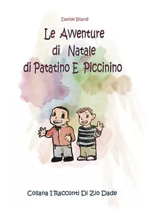 Le avventure di Natale di Patatino e Piccinino di Davide Bilardi, 2019