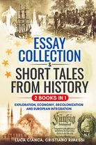 ESSAY COLLECTION & SHORT TALES FROM HISTORY 2 Books in 1 di Luca Cianca, Crist