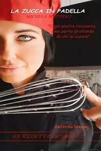 La Zucca in padella di Michela Mattioli, 2021, Youcanprint