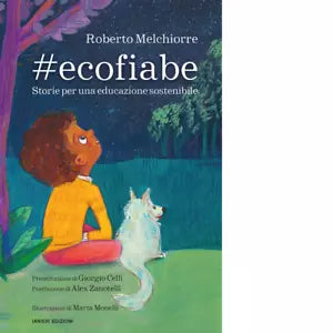 ecofiabe Storie per una educazione sostenibile di Roberto Melchiorre