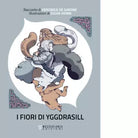 I fiori di Yggdrasill di Veronica De Simone