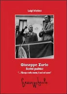 Giuseppe Zurlo. Scritti politici di Luigi Matteo, 2013, Youcanprint