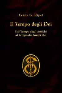 Il tempo degli dei di Frank G. Ripel, 2020, Indipendently Published