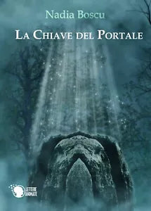 La chiave del portale di Nadia Boscu, 2016, Lettere Animate Editore