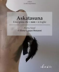 Askatasuna. Una spina che - non - si toglie di Cappai Bonanni Elena, 2018
