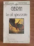Le ali spezzate - K. Gibran - Newton - 1993 - AR