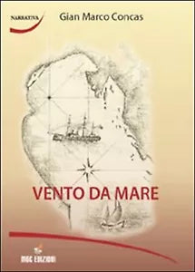 Vento di mare di Gian Marco Concas, 2011, Mgc Edizioni