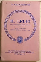 Il Lelio di M. Tullio Cicerone, 1960, Societa Editrice Dante Alighieri