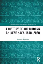 A History Of The Modern Chinese Navy