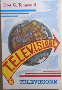 TELEVISIONE di Don Giuseppe Tomaselli, 1967, Opera Caritativa Salesiana