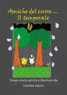 Amiche del cuore Il temporale di Cristina Celotti