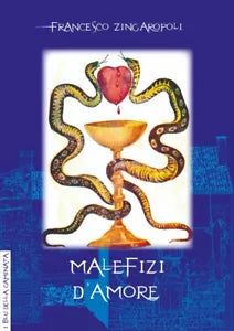 Malefizi d amore di Francesco Zingaropoli