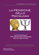 La Pensione dello Psicologo - Giuseppe Guttadauro, 2017, Youcanprint