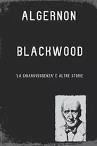La Chiaroveggenza e altre storie