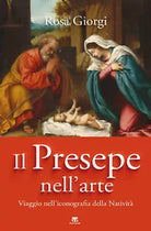 Il presepe nell arte Viaggio nell iconografia della Nativit