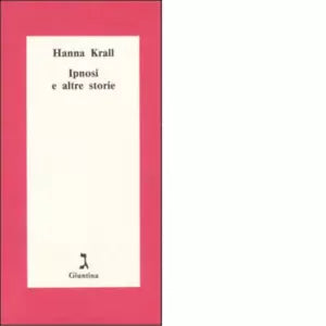 Ipnosi e altre storie di Hanna Krall